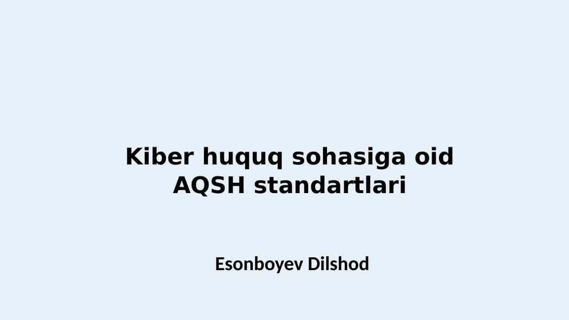 Kiber huquq sohasiga oid AQSH standartlari