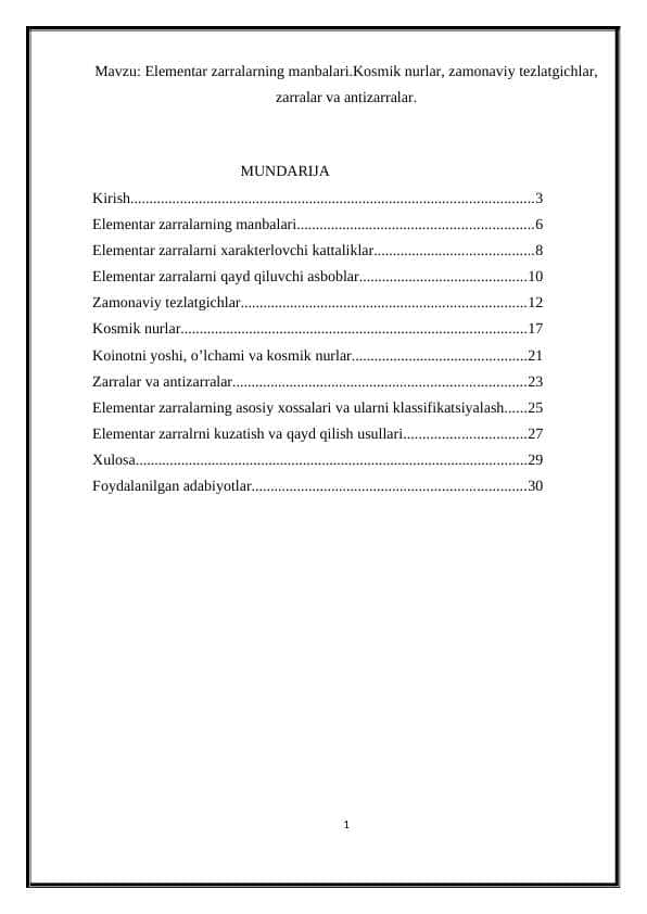 Elementar zarralarning manbalari.Kosmik nurlar, zamonaviy tezlatgichlar, zarralar va antizarralar