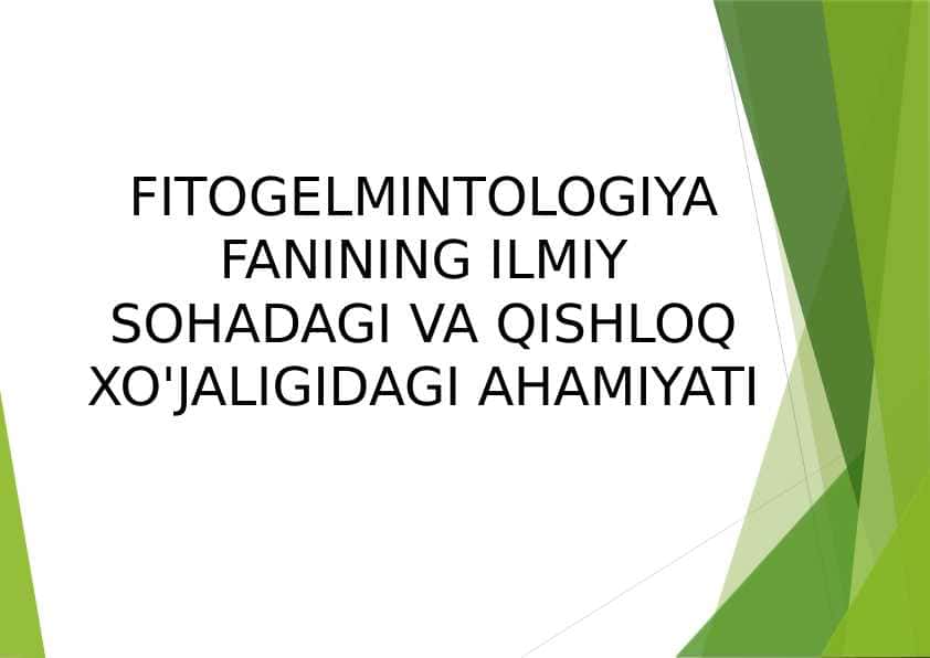 FITOGELMINTOLOGIYA FANINING ILMIY SOHADAGI VA QISHLOQ XO'JALIGIDAGI AHAMIYATI