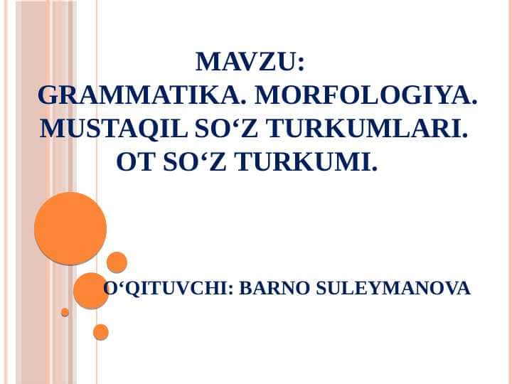 Grammatika Morfologiya mustaqil soʻz turkumlari