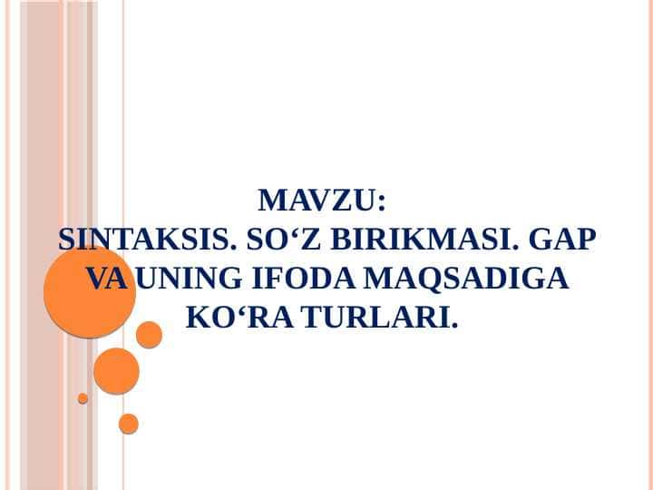 Sintaksis soʻz birikmasi Gap va uning ifoda maqsadiga koʻra turlari