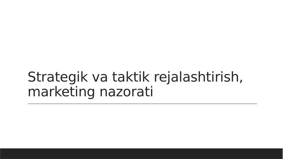 Strategik va taktik rejalashtirish, marketing nazorati