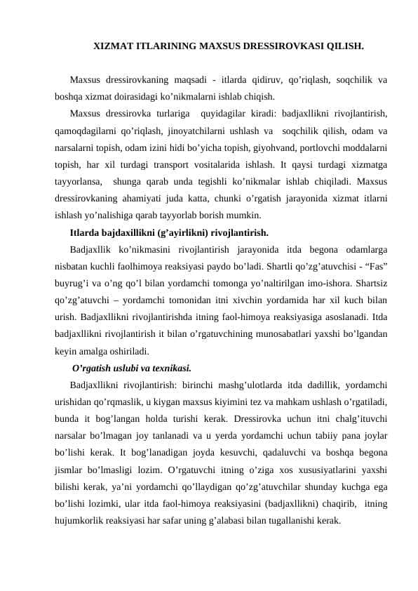 XIZMAT ITLARINING MAXSUS DRESSIROVKASI QILISH.