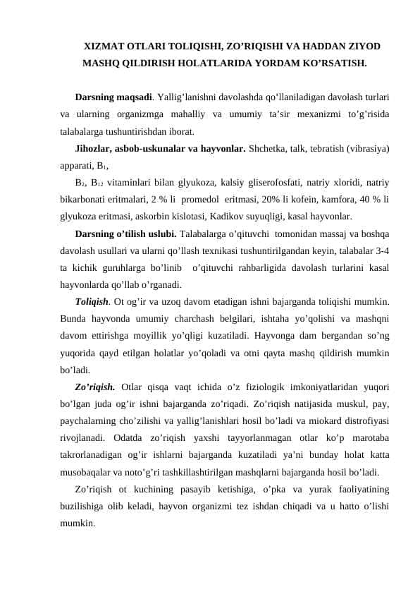 XIZMAT OTLARI TOLIQISHI, ZO’RIQISHI VA HADDAN ZIYOD MASHQ QILDIRISH HOLATLARIDA YORDAM KO’RSATISH.