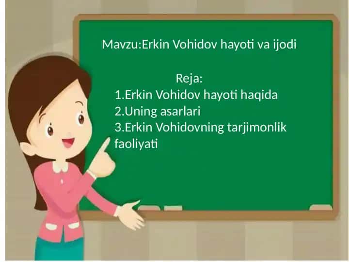 Mavzu:Erkin Vohidov hayoti va ijodi