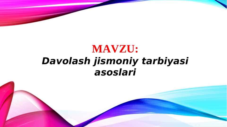 Davolash jismoniy tarbiyasi asoslari