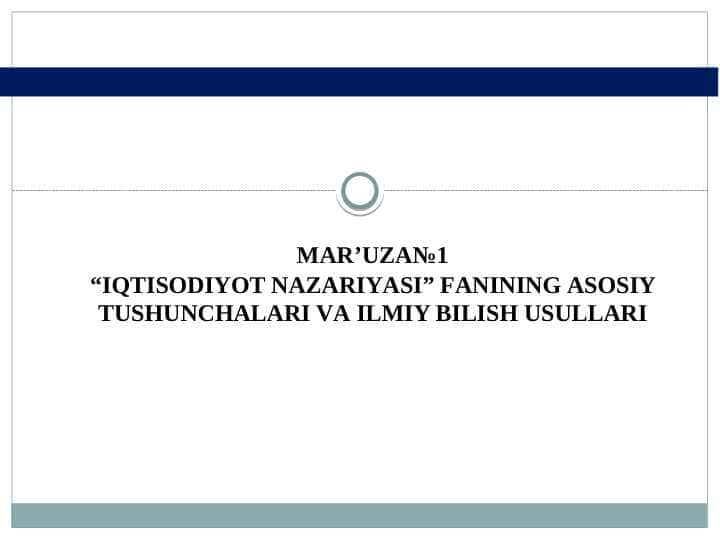 IQTISODIYОT NАZАRIYАSI” FАNINING АSOSIY TUSНUNCНАLАRI VА ILMIY BILISН USULLАRI