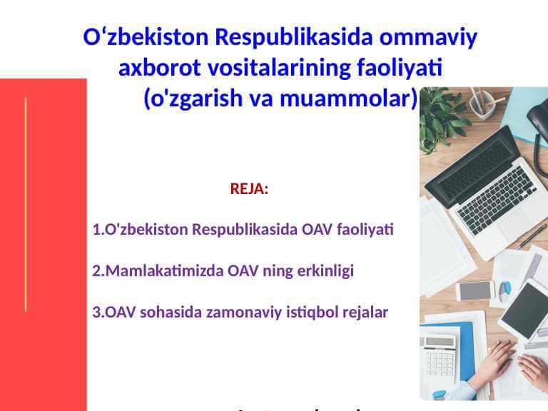 Oʻzbekiston Respublikasida ommaviy axborot vositalarining faoliyati (o'zgarish va muammolar)