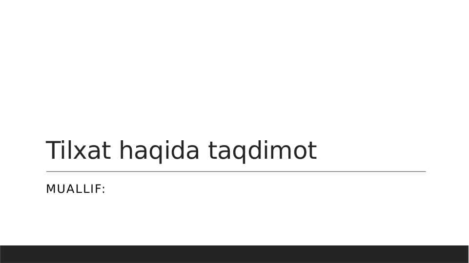 Tilxat haqida taqdimot
