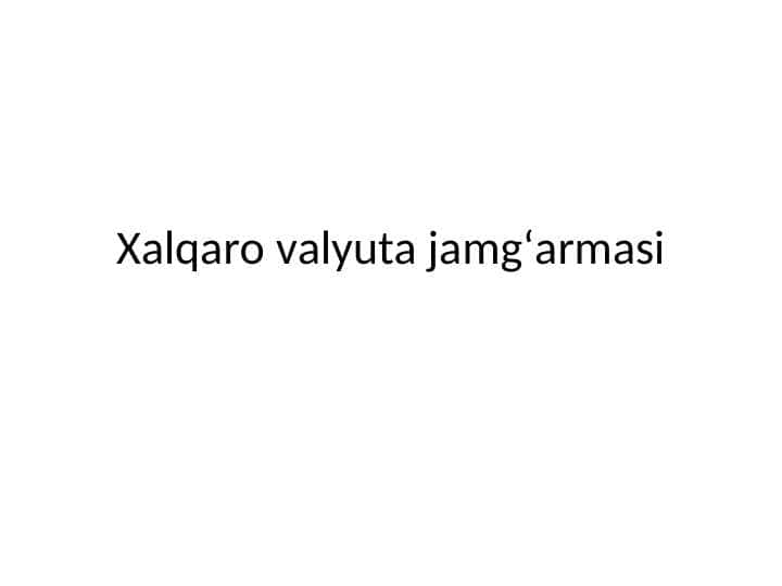 Xalqaro valyuta jamgʻarmasi