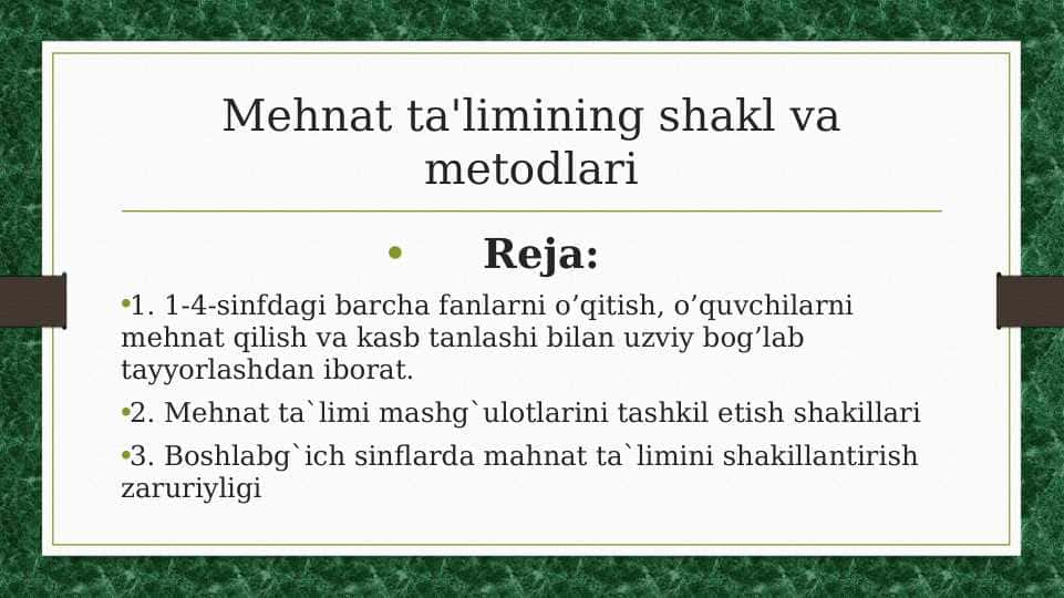 Mehnat ta'limining shakl va metodlari