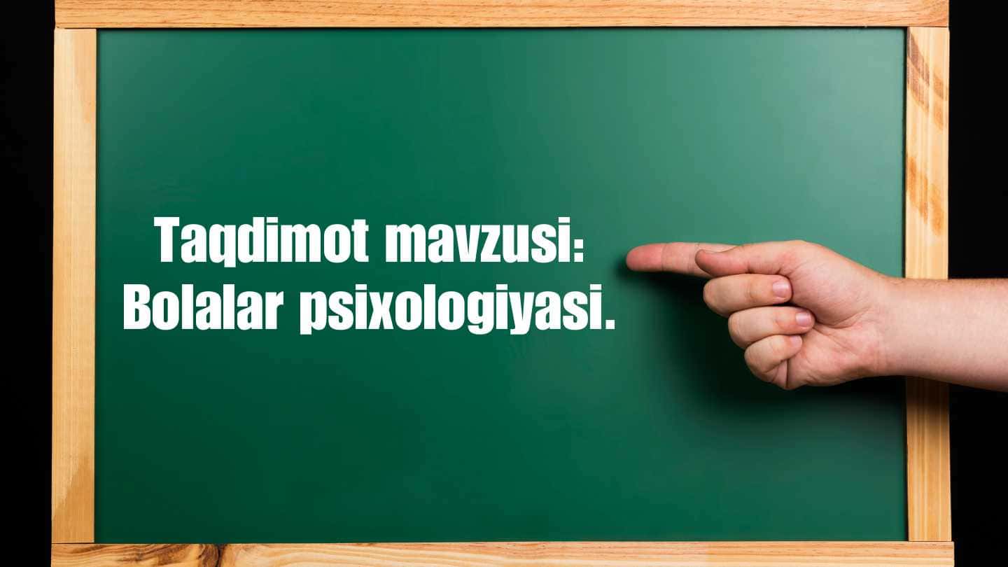 Bolalar psixologiyasi