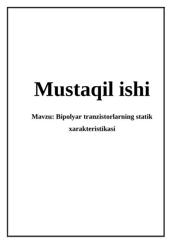 Bipolyar tranzistorlarning statik xarakteristikasi