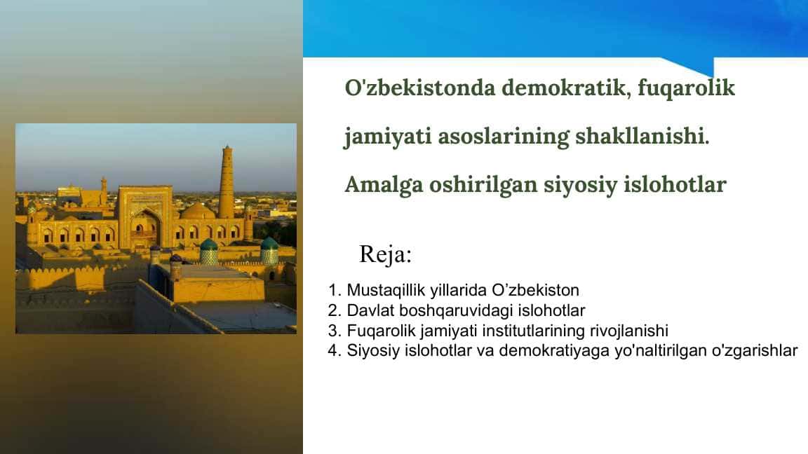 O'zbekistonda demokratik, fuqarolik jamiyati asoslarining shakllanishi.