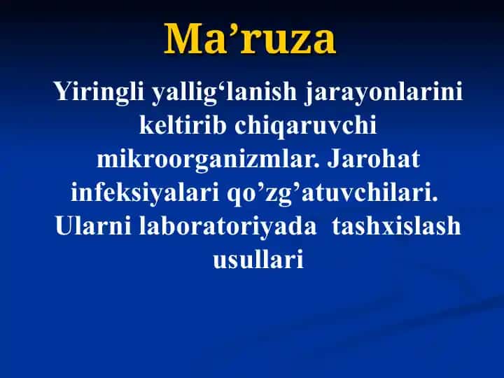 Yiringli yallig‘lanish jarayonlarini keltirib chiqaruvchi mikroorganizmlar. Jarohat infeksiya