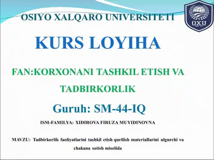 Tadbirkorlik faoliyatlarini tashkil etish qurilish materiallarini ulgurchi va chakana sotish