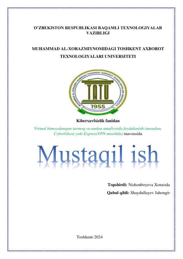 Virtual himoyalangan tarmoq va undan amaliyotda foydalanish (masalan, CyberGhost yoki ExpressVPN misolida)