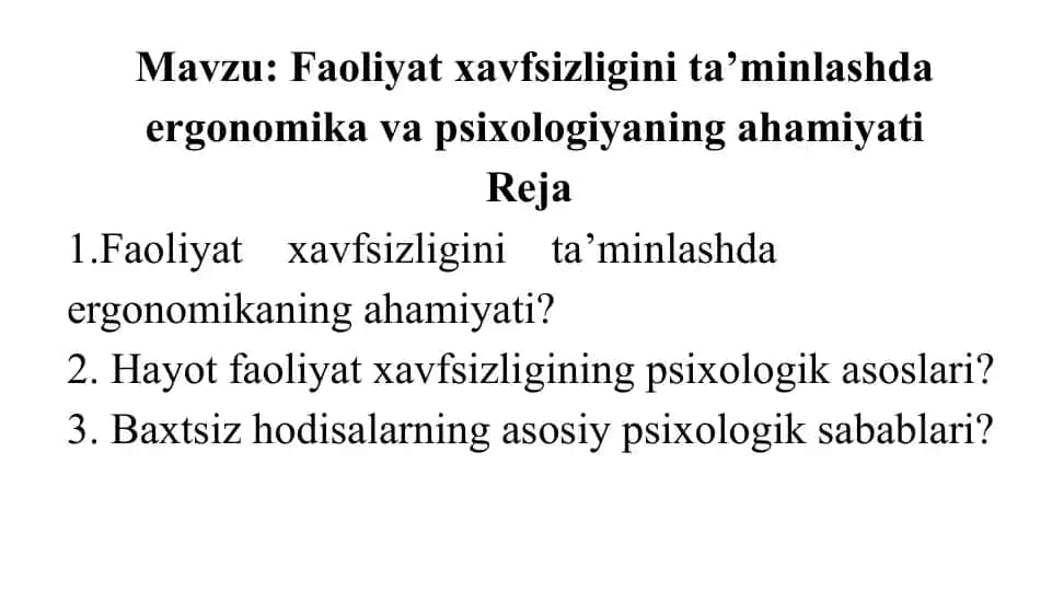 Faoliyat xavfsizligini ta’minlashda ergonomika va psixologiyaning ahamiyati
