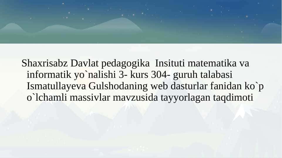 ko`p o`lchamli massivlar