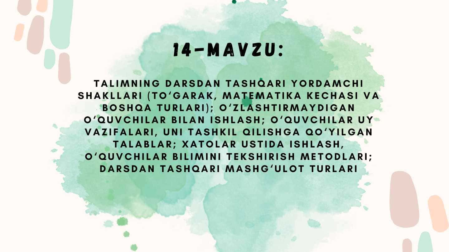 TAL I M N I N G DAR S DAN TAS H Q AR I Y O R DA M C H I
S HAK L LAR I ( T O ‘ G ARAK , M AT E M AT I KA K E C HAS I VA
B O S H Q A T U R LAR I ) ; O ‘ Z LAS H T I R M AYD I G AN
O ‘ Q UV C H I LAR B I LAN I S H LAS H ; O ‘ Q UV C H I LAR UY
VAZ I FALAR I , U N I TAS H K I L Q I L I S H G A Q O ‘YI L G AN
TALAB LAR ; XAT O LAR U S T I DA I S H LAS H ,
O ‘ Q UV C H I LAR B I L I M I N I T E K S H I R I S H M E T O D LAR I ;
DAR S DAN TAS H Q AR I M AS H G ‘ U L O T T U R LAR