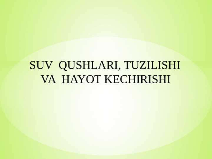 SUV QUSHLARI, TUZILISHI VA HAYOT KECHIRISHI
