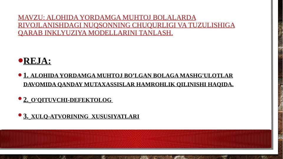 Alohida yordamga muhtoj bolalarda rivojlanishdagi nuqsonning chuqurligi va tuzulishiga qarab inklyuziya modellarini tanlash.