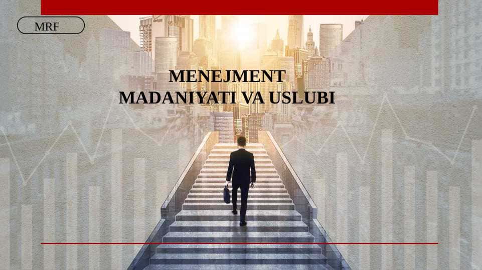 MENEJMENT MADANIYATI VA USLUBI