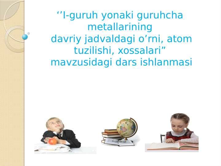1-GURUH YONAKI GURUH METALLARINING XOSSALARI.