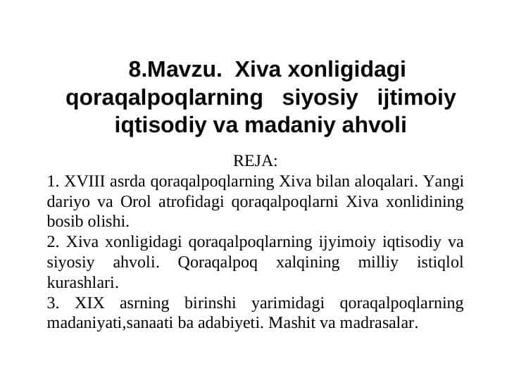 Хiva хonligidagi qoraqalpoqlarning siyosiy ijtimoiy iqtisodiy va madaniy ahvoli