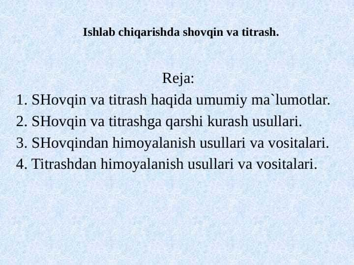 Ishlab chiqarishda shovqin va titrash.