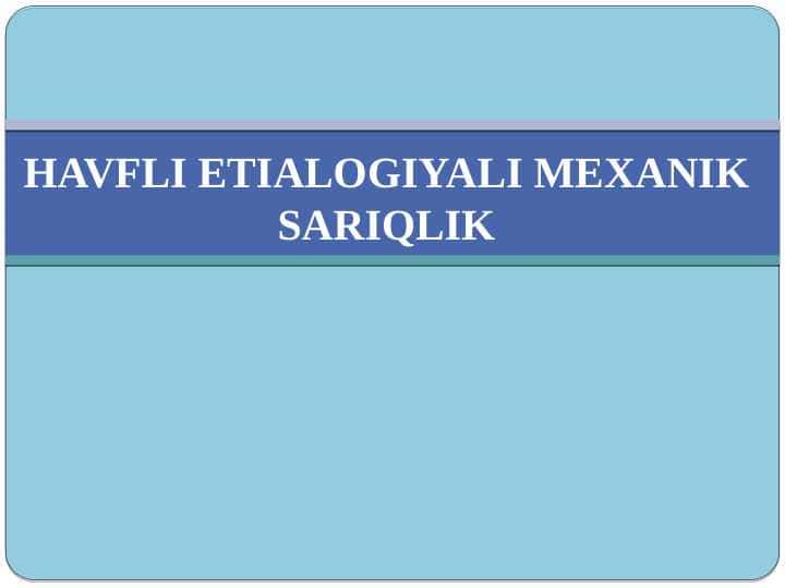 HAVFLI ETIALOGIYALI MEXANIK SARIQLIK