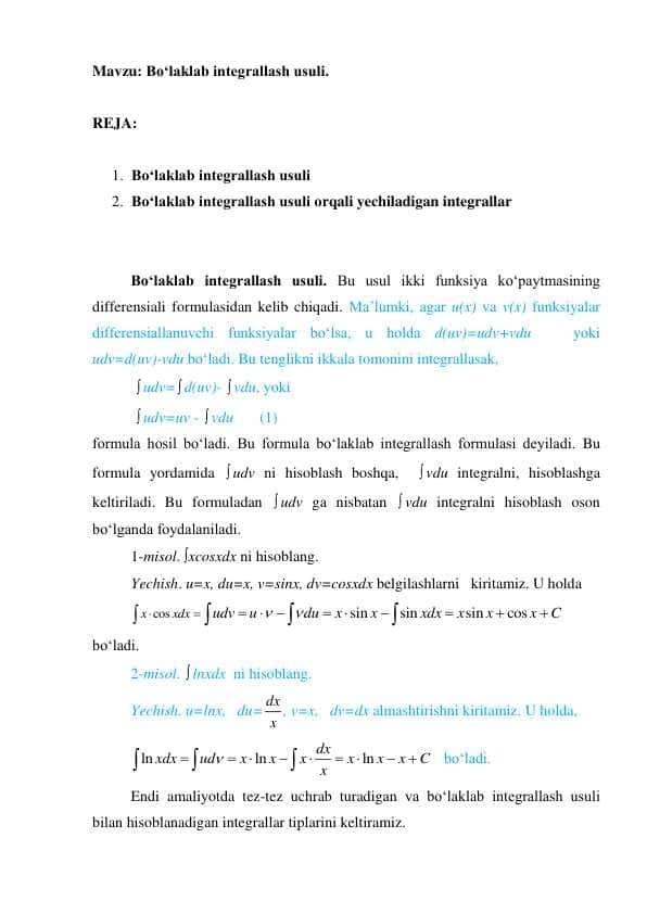 Bo‘laklab integrallash usuli.