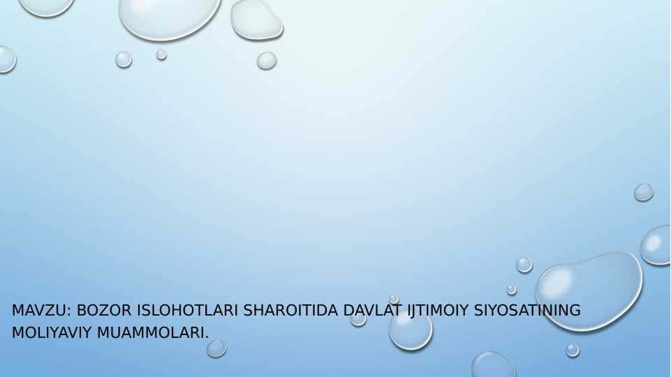 Bozor islohotlari sharoitida davlat ijtimoiy siyosatining moliyaviy muammolari