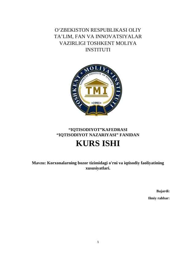 Korxonalarning bozor tizimidagi o'rni va iqtisodiy faoliyatining xususiyatlari.