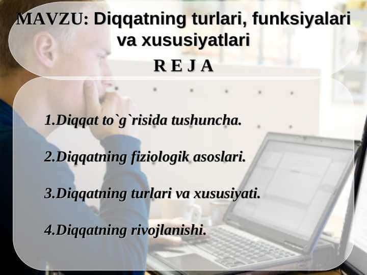 Diqqatning turlari, funksiyalari va xususiyatlari