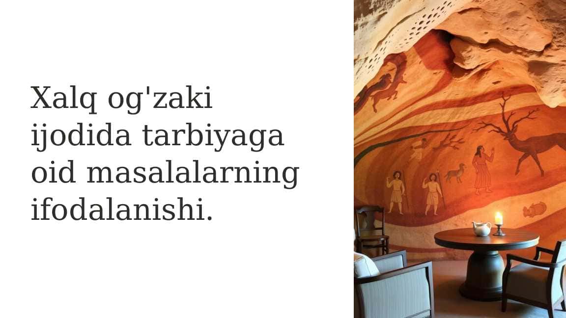Xalq og'zaki ijodida tarbiyaga oid masalalarning ifodalanishi