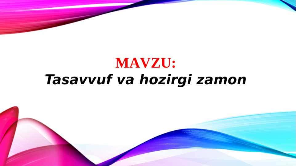 Tasavvuf va hozirgi zamon
