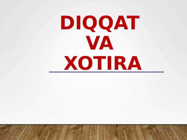 Diqqat va xotira