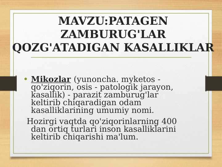Patogen zamburuglar quzg'atadigan kasalliklar pptx