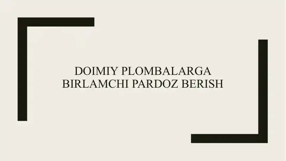 Doimiy plombalarga birlamchi pardoz berish