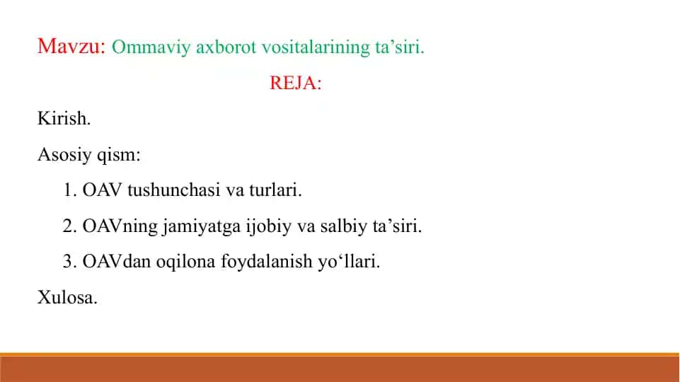 Ommaviy axborot vositalarining ta’siri.