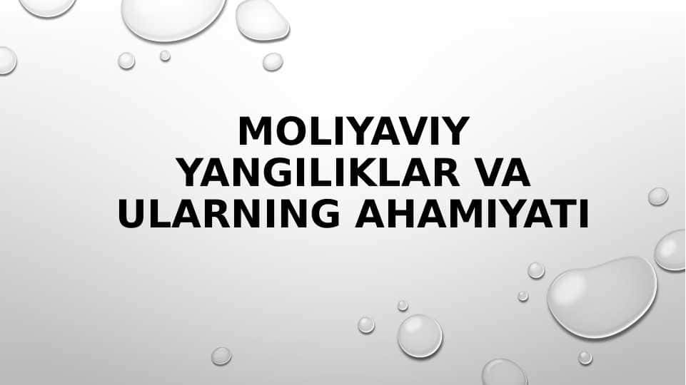Moliyaviy yangiliklar va ularning ahamiyati