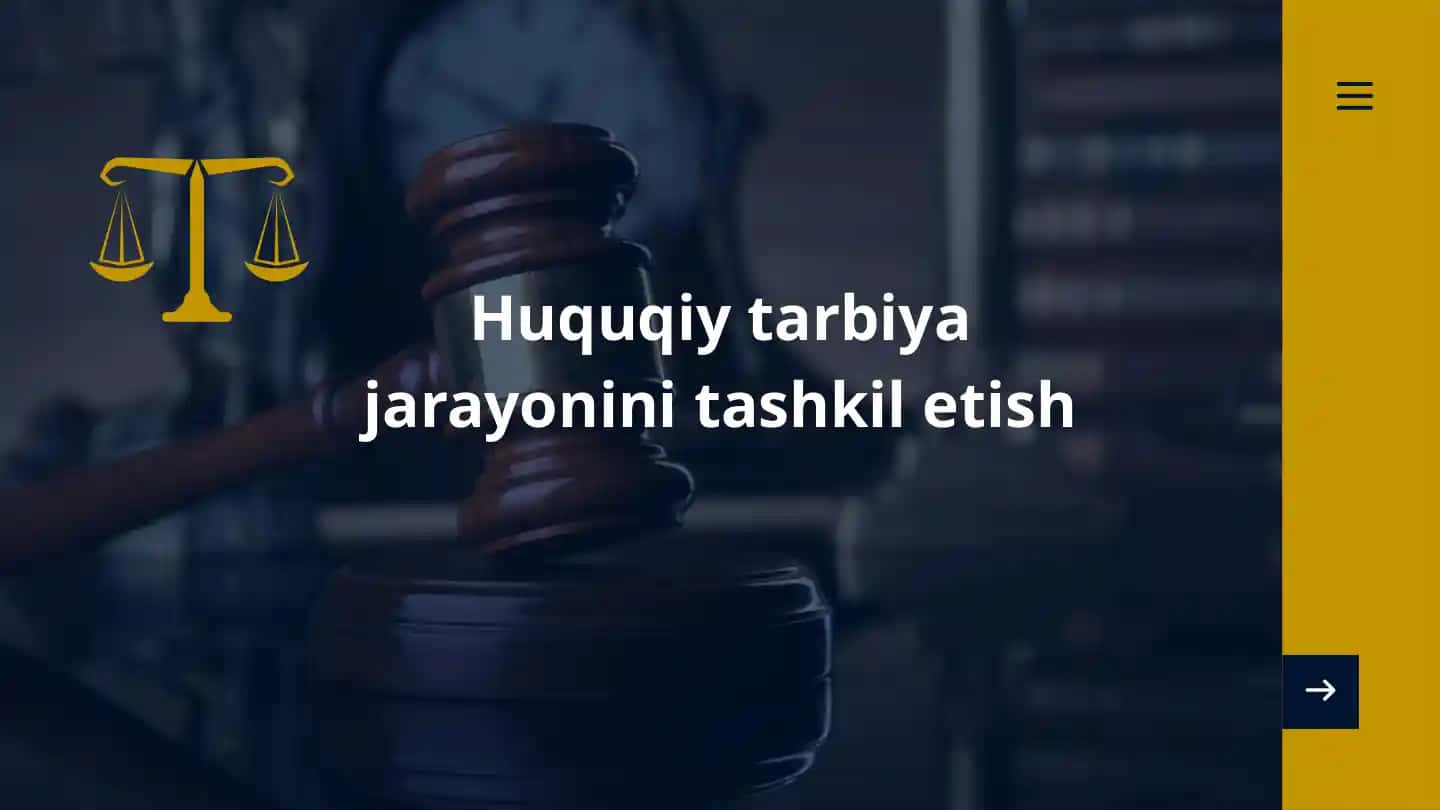Huquqiy tarbiya jarayonini tashkil etish