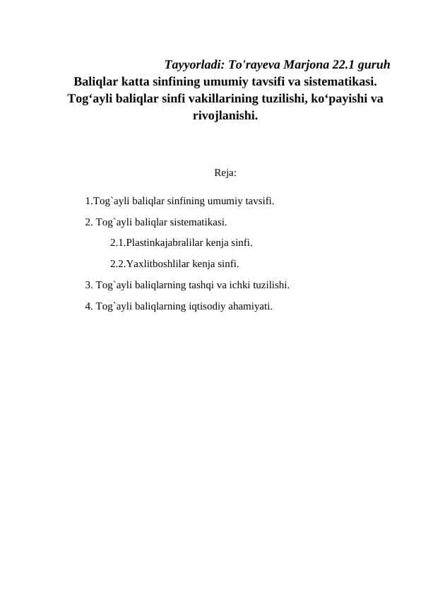 Baliqlar katta sinfining umumiy tavsifi va sistematikasi. Tog‘ayli baliqlar sinfi vakillarining tuzilishi, ko‘payishi va rivojlanishi.