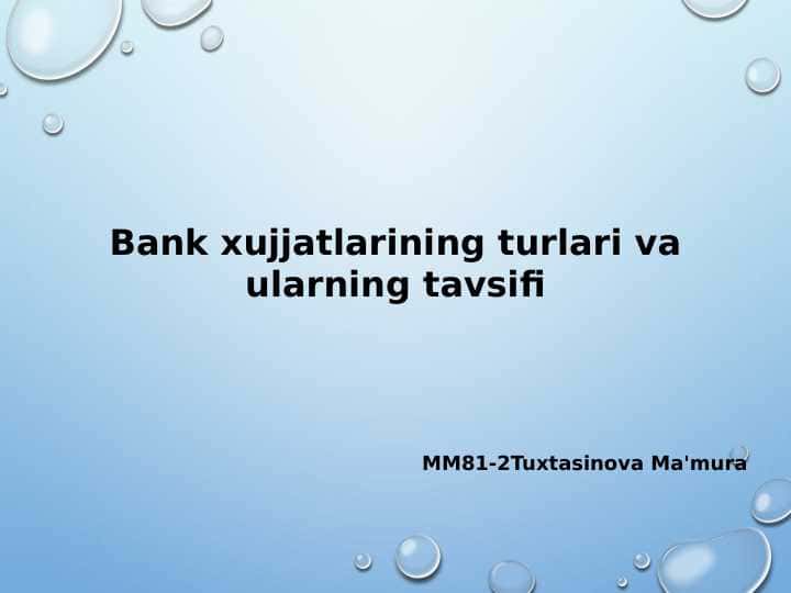 Bank xujjatlarining turlari va ularning tavsifi