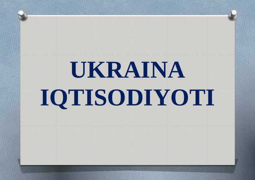 UKRAINA IQTISODIYOTI