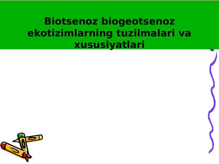 Biotsenoz biogeotsenoz ekotizimlarning tuzilmalari va xususiyatlari