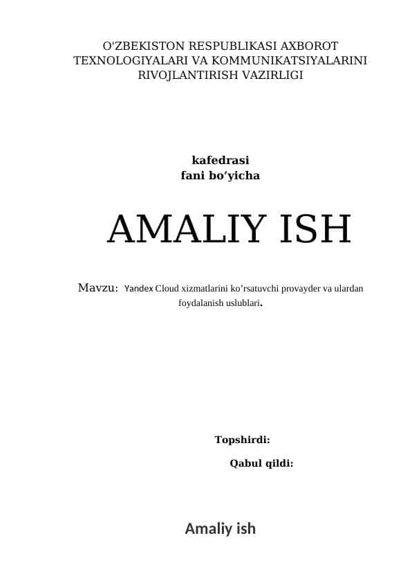 Yandex Cloud xizmatlarini ko’rsatuvchi provayder va ulardan foydalanish uslublari. docx