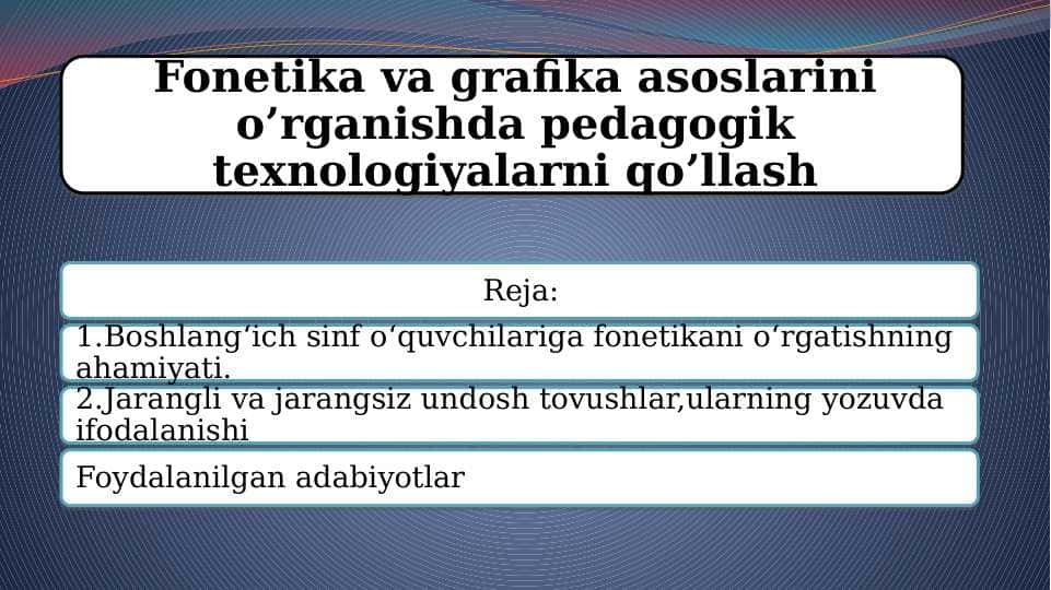 Fonetika va grafika asoslarini o’rganishda pedagogik texnologiyalarni qo’llash