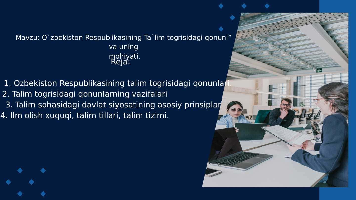 O`zbekiston Respublikasining Ta`lim togrisidagi qonuni” va uning
mohiyati.